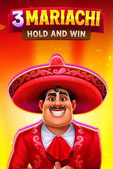 3 Mariachi: Hold & Win